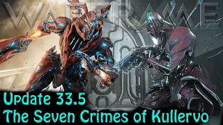 Warframe - Update 33.5 The Seven Crimes of Kullervo