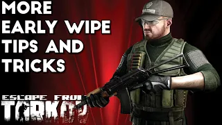 More Early Wipe Tips and Tricks - Escape From Tarkov