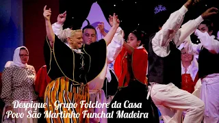Despique - Grupo Folclore Casa do Povo São Martinho Funchal Madeira Island Portugal