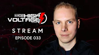 High Voltage Stream [Episode 33] presented by Allen Watts #HVS033