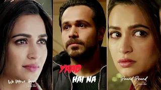 Yaad Hai Na Arijit Singh Full Screen Status Emraan Hashmi 4K HD Sad Fullscreen WhatsApp Status