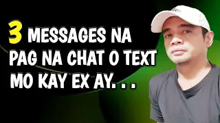 3 Text O Chat Messages Na Magpapabalik Sa Ex Mo!