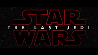 Star Wars: The Last Jedi Trailer 2