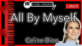 All By Myself (LOWER -3) - Celine Dion - Piano Karaoke Instrumental