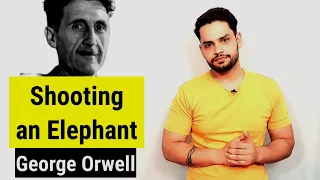 Shooting an elephant by George Orwell in hindi