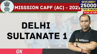 CAPF Assistant Commandant Preparation | General Knowledge | Delhi Sultanate 1