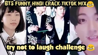 BTS latest hindi funny tik tok mix/ funny hindi crack. Try not to laugh challenge 😂