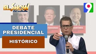 Debate histórico presidencial | El Show del Mediodía