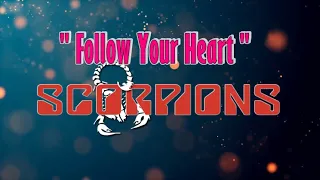 Follow You Heart -  Scorpions   (karaoke)