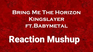 Bring Me The Horizon - Kingslayer ft. BABYMETALリアクション一時停止しない人まとめ without pausing the video Mashup