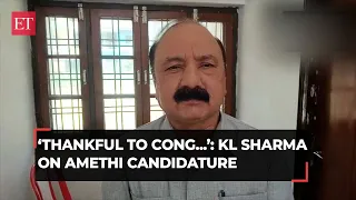 KL Sharma on Amethi candidature; thankful to Congress, Rahul not someone to run away from ground