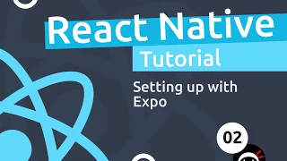 React Native Tutorial  #2 - Creating a React Native App