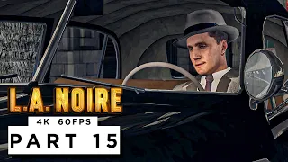 L.A NOIRE - MANIFEST DESTINY - Walkthrough Gameplay Part 15 - (4K 60FPS) - No Commentary