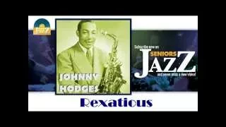 Johnny Hodges - Rexatious (HD) Officiel Seniors Jazz