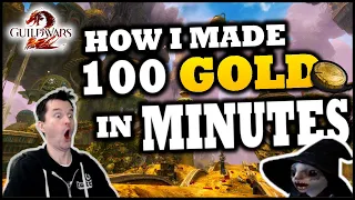 How To Make 100 Gold In MINUTES - Guild Wars 2