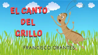 EL CANTO DEL GRILLO - FRANCISCO ORANTES PARA NIÑOS