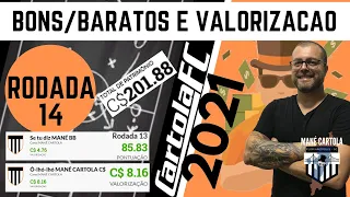 CARTOLA 2021 - RODADA 14 - BONS E BARATOS - VALORIZAÇÃO