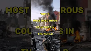 Top 10 most dangerous countries 😱 #shorts #viral #trending #youtubeshorts #dangerous #countries