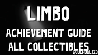 Limbo - Achievement Guide - All Collectibles - Xbox One