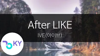 After LIKE - IVE(아이브) (KY.28887) / KY Karaoke