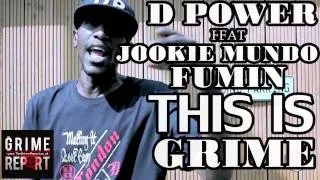 D Power - This Is Grime (Sending For Saskilla, Maxsta, Manga, Lethal B & More) ft Jookie & Fumin