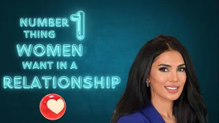 The number thing women are looking for or want in a relationship  #relationships - Sadia khan