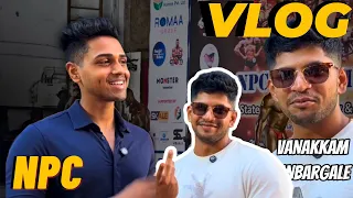 NPC Mr. Tamil Nadu vlog 🔥