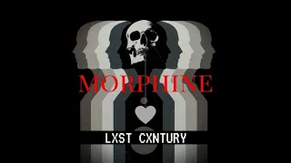 LXST CXNTURY - MORPHINE [SINGLE] (2018)