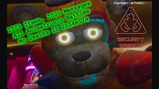 100% Items, 100% Messages, All Animatronic Battles, No Deaths in 2h54m17s - FNaF Security Breach