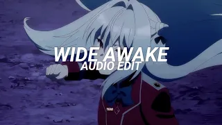 Wide Awake - Katy Perry [edit audio] like the one you heard on tiktok