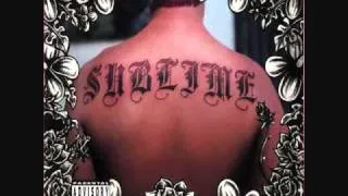 Sublime-What I Got (Reprise)