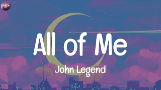 All of Me, John Legend (Lyrics) Counting Stars, OneRepublic, Magic!, Jamie Miller..