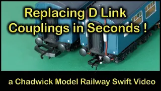 REPLACING D LINK COUPLINGS IN SECONDS at Chadwick Model Railway | 196.