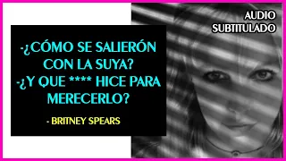 Britney Spears habla sobre su tutela, su familia y su trabajo. (Audio completo - subtitulado) 🌹🌹🌹