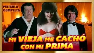 "Mi vieja me cahó con su prima" Pelicula completa Super comedia picaresca