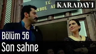 Karadayı 56.Bölüm Son Sahne