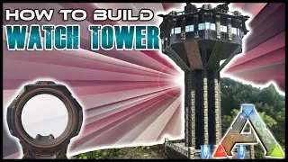 Watch Tower How To Build | Ark Survival