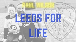 Paul Wilson - Leeds For Life