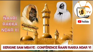 SERIGNE SAM MBAYE : CONFÉRENCE ÑAARI RAKKA NDAR YI