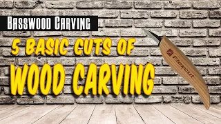 5 Basic Cuts of Wood Carving