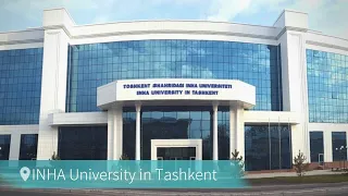 INHA University in Tashkent haqida bilishingiz kerak bo'lgan barcha malumotlar | Elmurod Sadikov