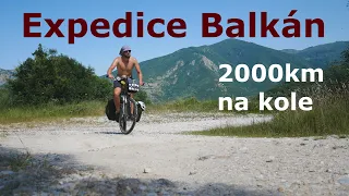 Dojel jsem na kole do Albánie? |2000km| |Expedice Balkán|