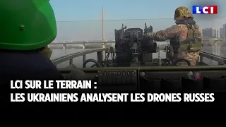 LCI sur le terrain : les Ukrainiens analysent les drones russes