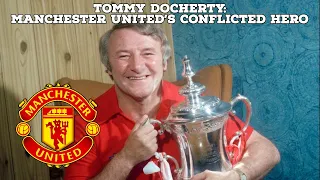 Tommy Docherty-Manchester United's Conflicted Hero | AFC Finners | Football History Documentary