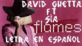 David Guetta f.t SIA-FLAMES-LETRA EN ESPAÑOL