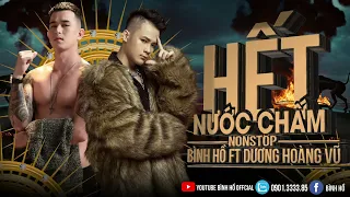 Nonstop Hết Nước Chấm - Bình Hồ Ft Dương Hoàng Vũ