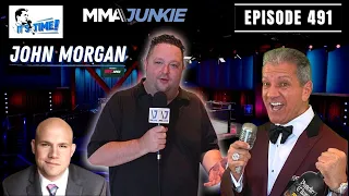 IT'S TIME!!! with Bruce Buffer -  Episode 491 - MMA Junkie's John Morgan Discusses UFC 262