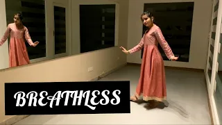 BREATHLESS | SHANKAR MAHADEVAN | Dance Cover By Shreewarna Rawat