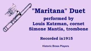 "Maritana" Duet, Louis Katzman (cornet), Simone Mantia (trombone). Recorded in 1915