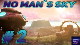 🔴 No Man's Sky - Полное прохождение на русском / Full Gameplay Walkthrough #2